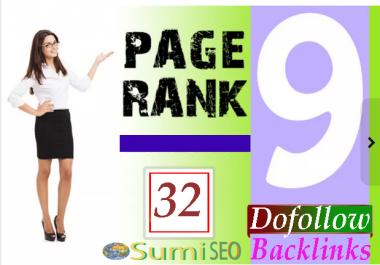 do, Ranking your Site with 32 PR9-7 Do Follow Backlinks