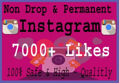 Give 7000+ Instagram Instagram Likes 