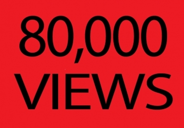 give you 80,000 youtube views real and safe within 12hrs just