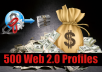 Build 500 Web 2.0 SEO Profile Backlinks  